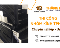 Thi công nhôm kính TPHCM uy tín – Thiết kế, gia công, lắp đặt trọn gói 