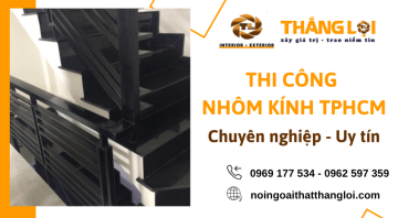 Thi công nhôm kính TPHCM uy tín – Thiết kế, gia công, lắp đặt trọn gói